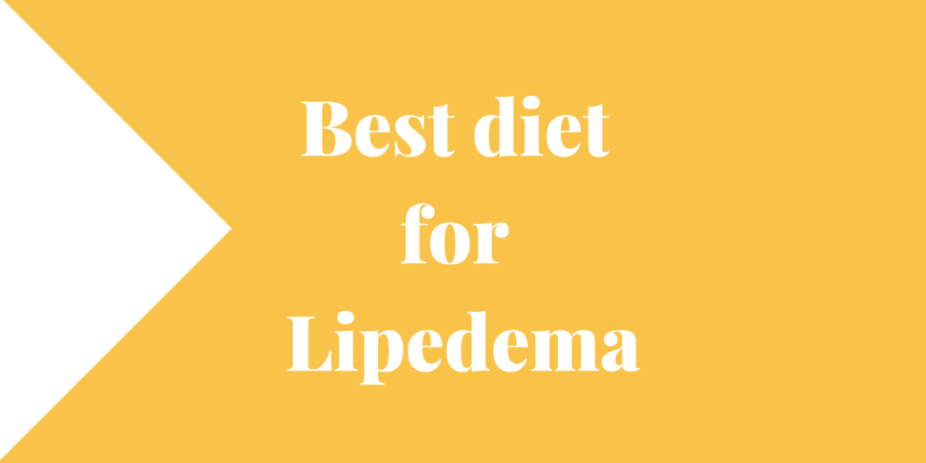 Best diet for Lipedema