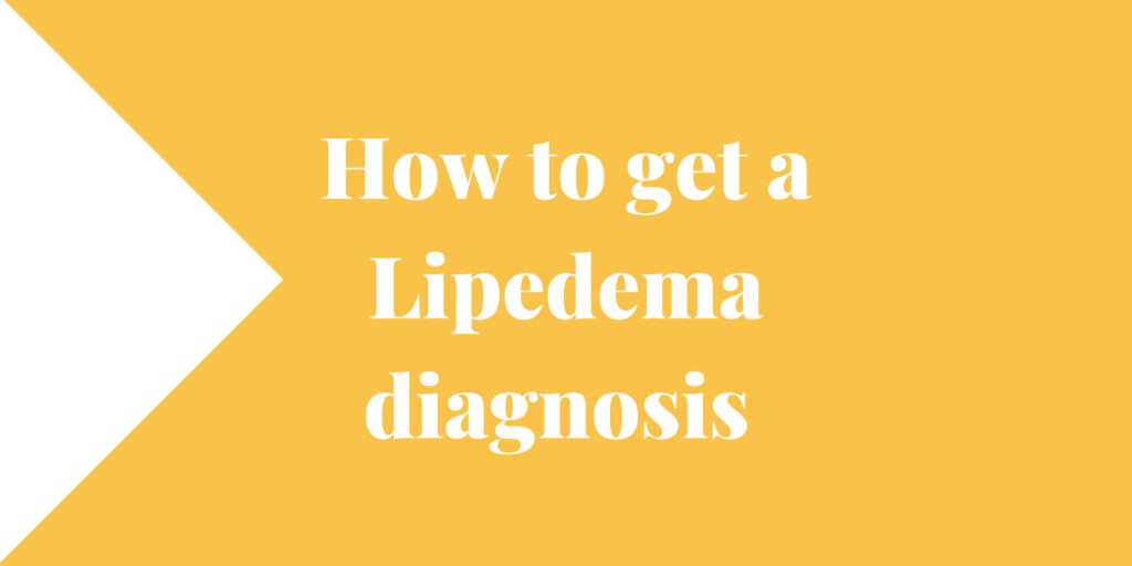 How to get a Lipedema diagnosis