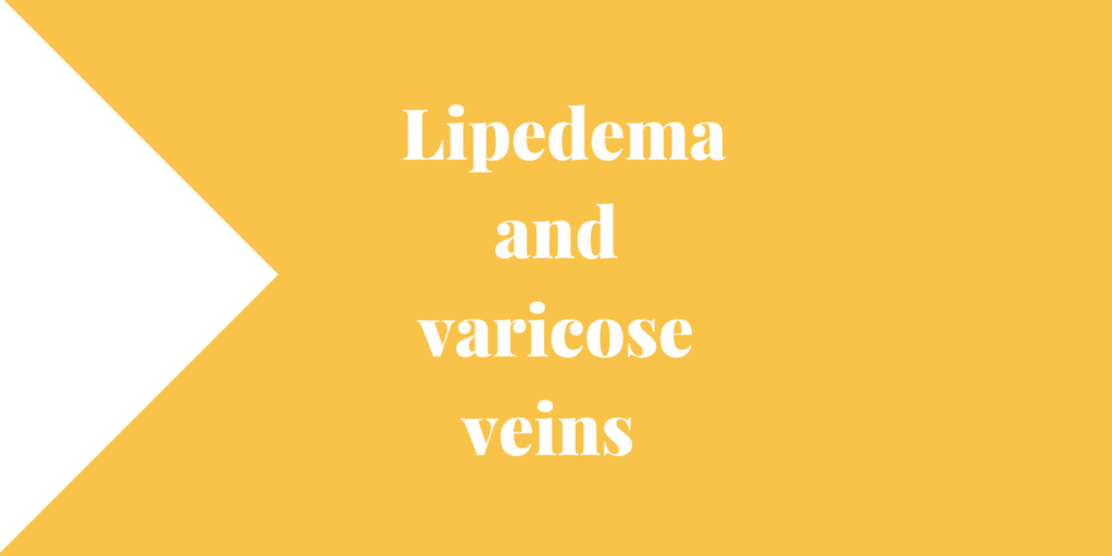 Lipedema and varicose veins