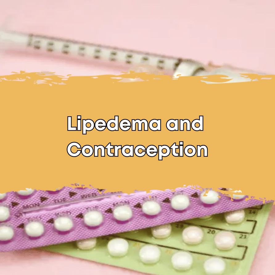 Lipedema and Contraception