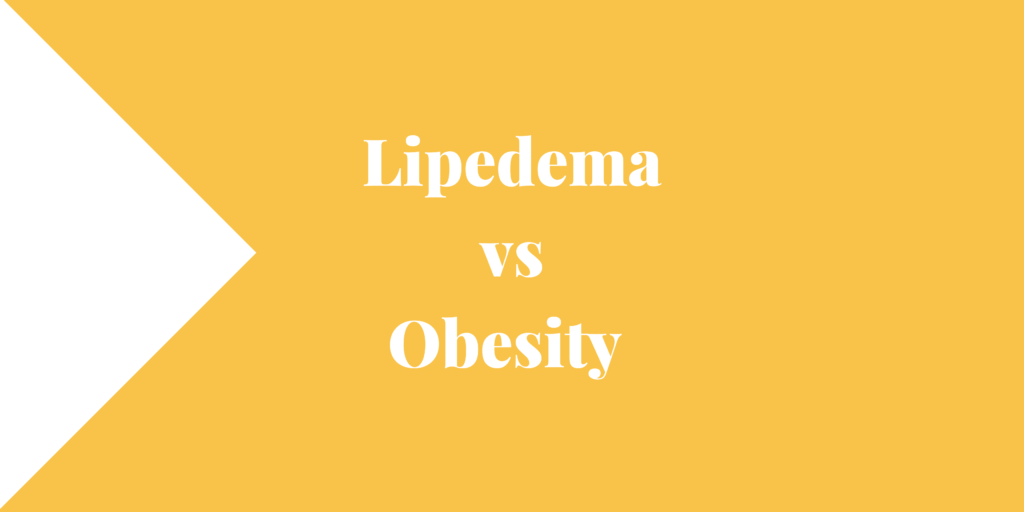 Lipedema vs Obesity