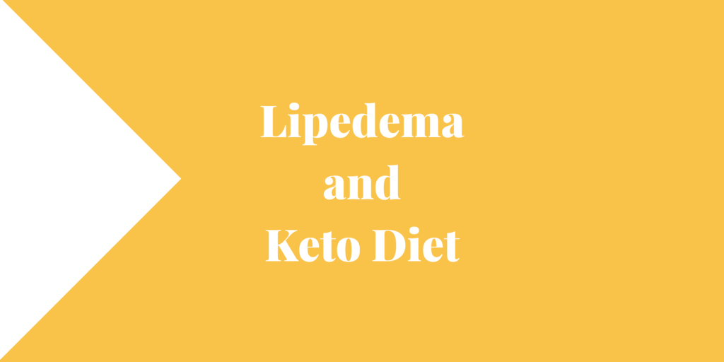 Lipedema and Keto Diet