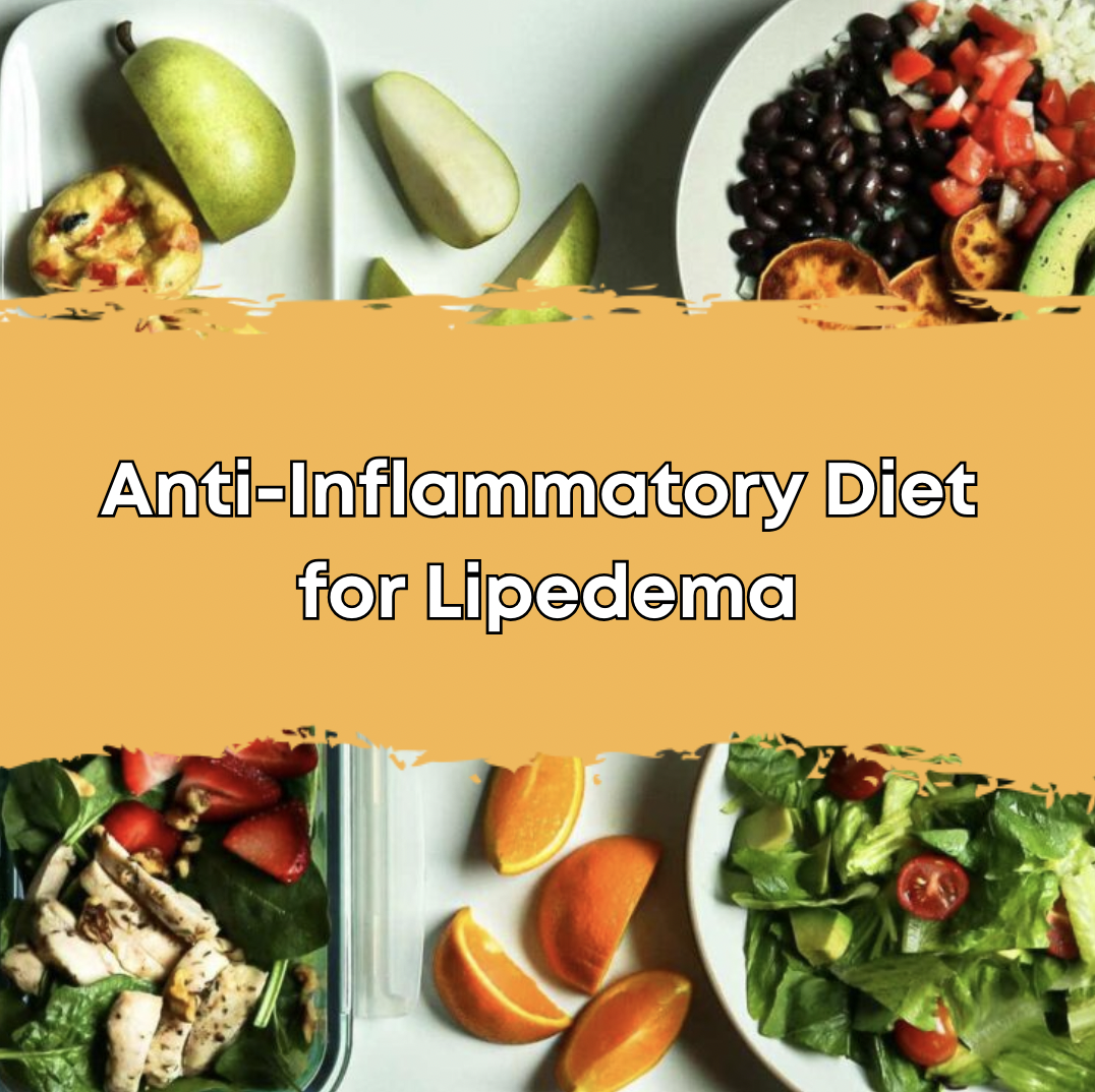 Anti-Inflammatory Diet for Lipedema