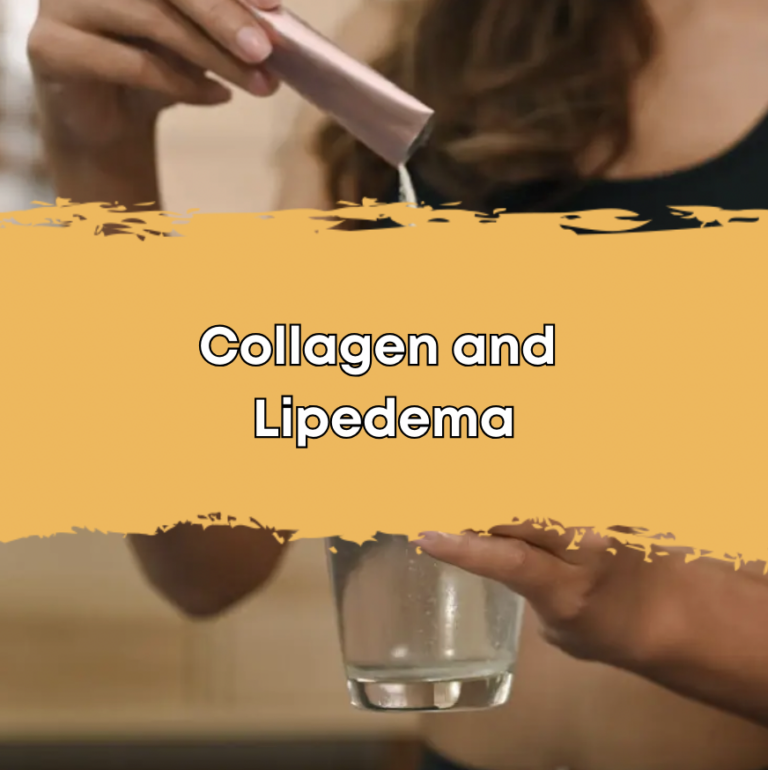 Collagen and Lipedema
